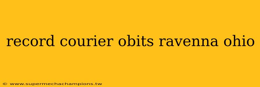 record courier obits ravenna ohio