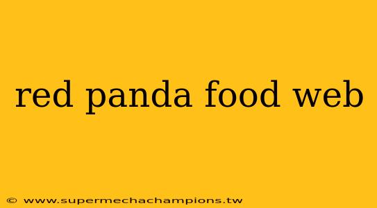 red panda food web