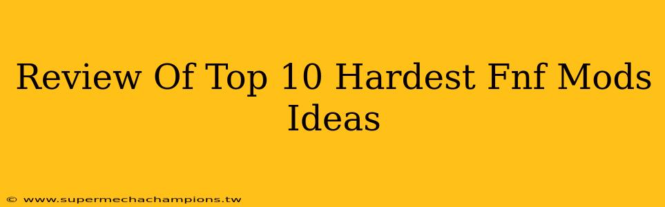 Review Of Top 10 Hardest Fnf Mods Ideas