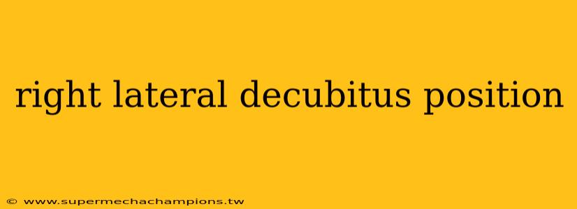 right lateral decubitus position