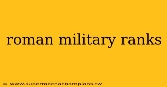 roman military ranks