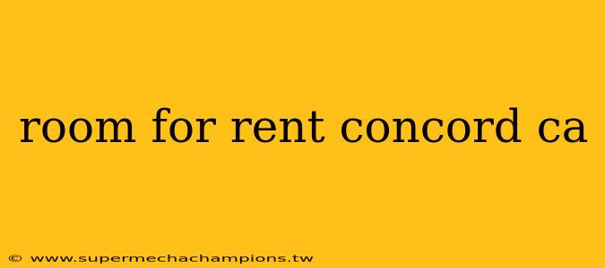 room for rent concord ca
