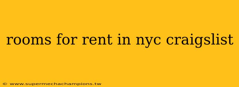 rooms for rent in nyc craigslist