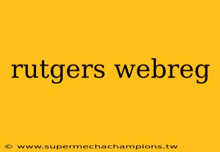 rutgers webreg
