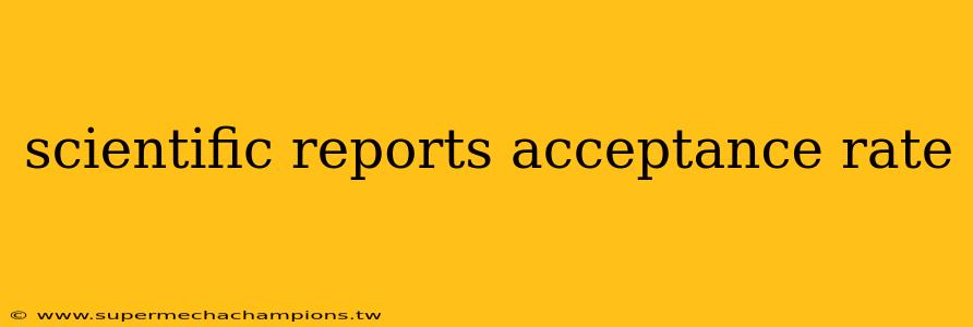 scientific reports acceptance rate