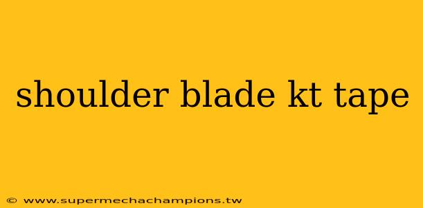 shoulder blade kt tape