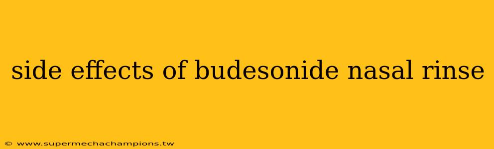side effects of budesonide nasal rinse
