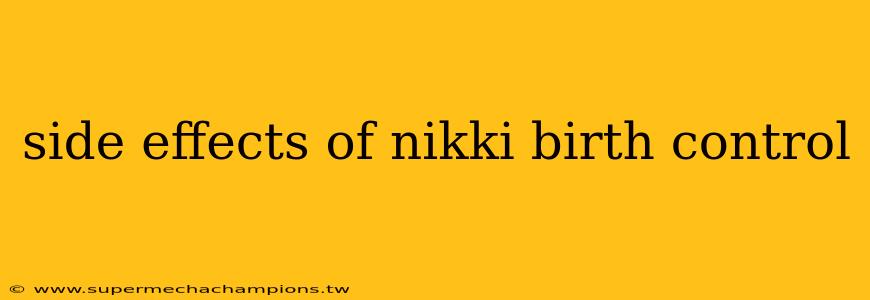 side effects of nikki birth control