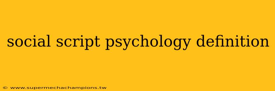 social script psychology definition