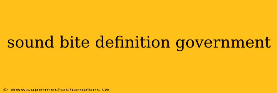 sound bite definition government