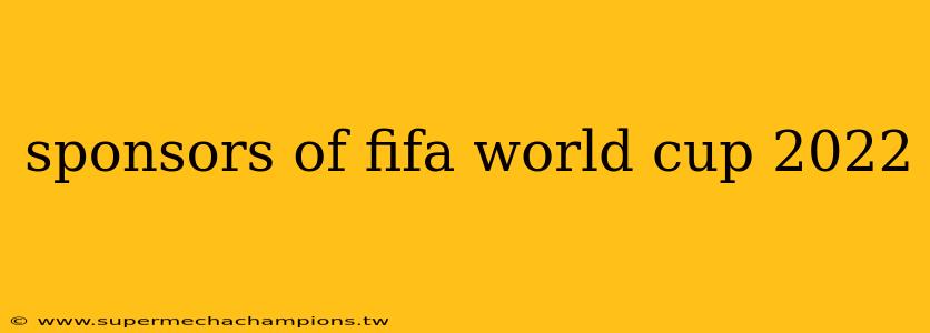 sponsors of fifa world cup 2022