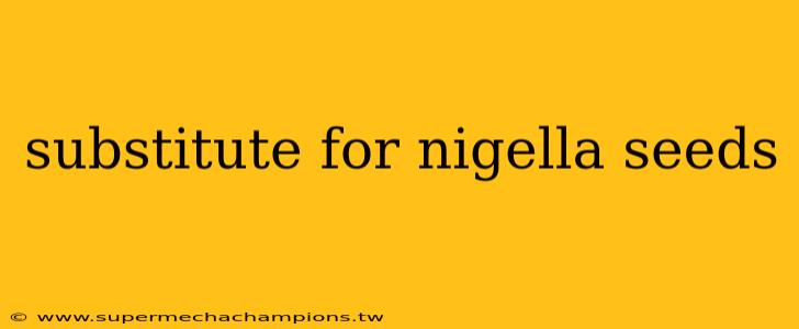substitute for nigella seeds
