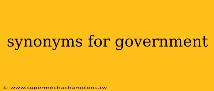 synonyms for government