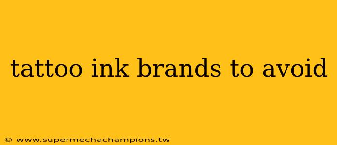 tattoo ink brands to avoid