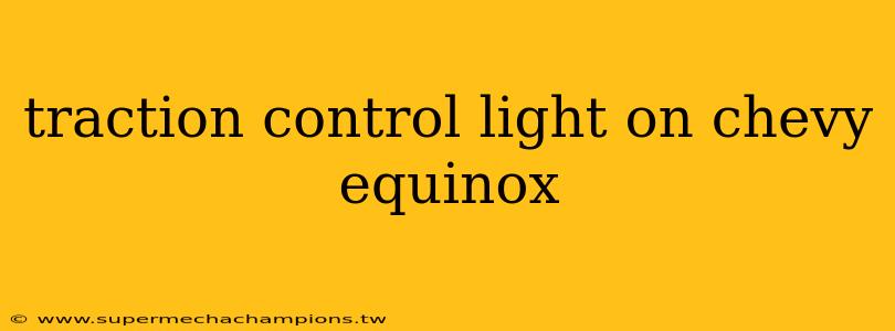 traction control light on chevy equinox