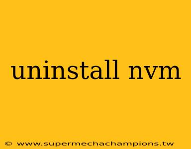 uninstall nvm