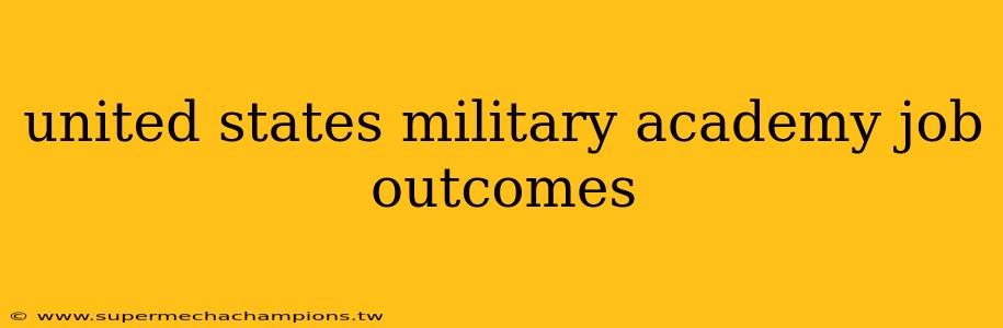 united states military academy job outcomes