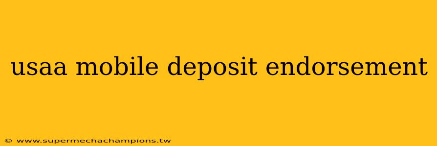 usaa mobile deposit endorsement