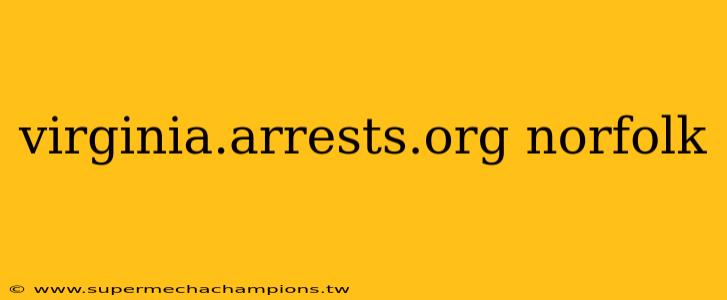 virginia.arrests.org norfolk