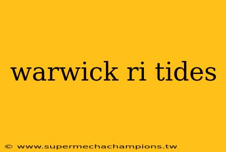 warwick ri tides