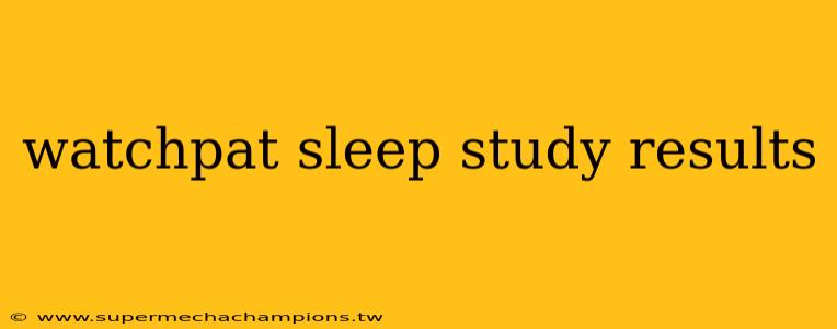 watchpat sleep study results