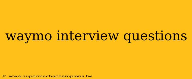 waymo interview questions