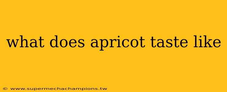what does apricot taste like