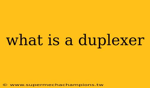 what is a duplexer