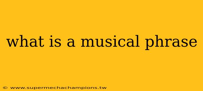 what is a musical phrase