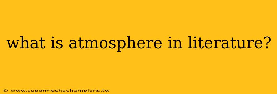 what is atmosphere in literature?