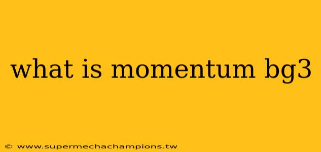 what is momentum bg3