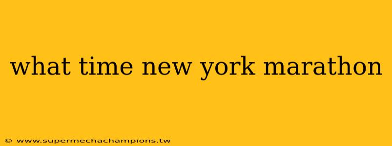 what time new york marathon