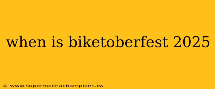 when is biketoberfest 2025