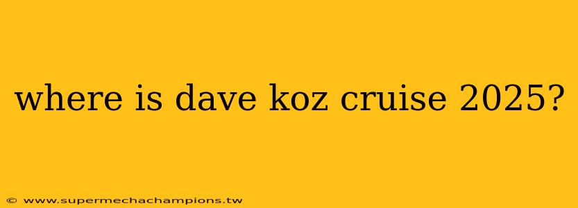 where is dave koz cruise 2025?