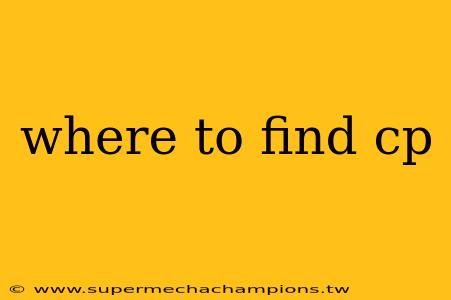 where to find cp