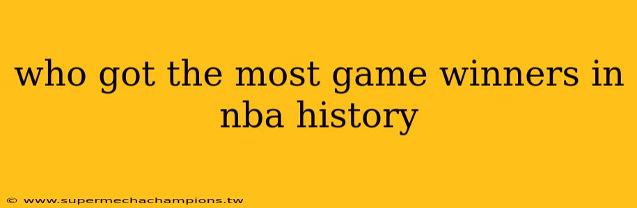 who got the most game winners in nba history