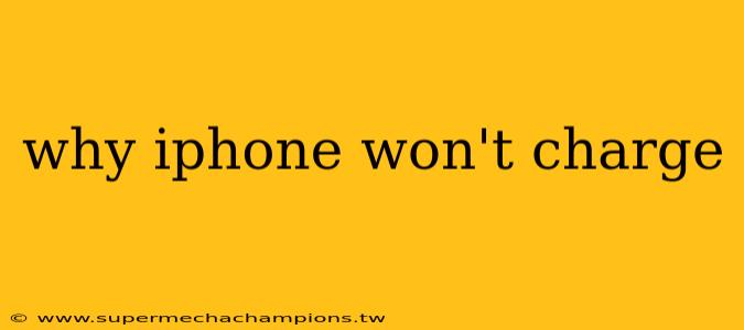 why iphone won't charge