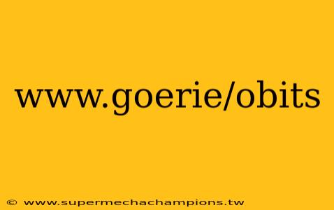www.goerie/obits