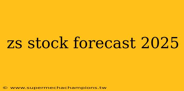 zs stock forecast 2025
